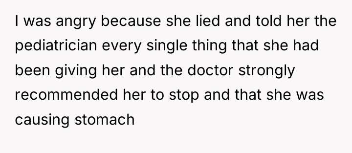I was angry because she lied and told her the...
