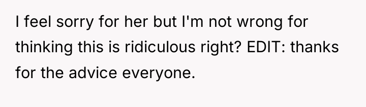 I feel sorry for her but I'm not wrong for...