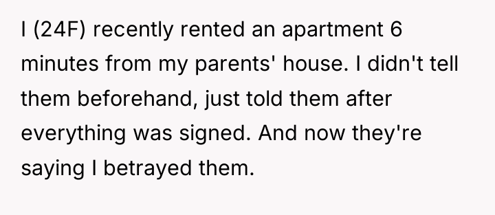I (24F) recently rented an apartment 6 minutes from my...