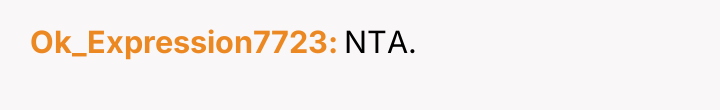 Ok_Expression7723 NTA.