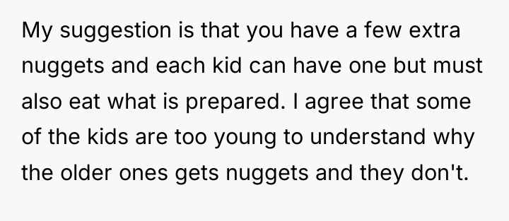 My suggestion is that you have a few extra nuggets...