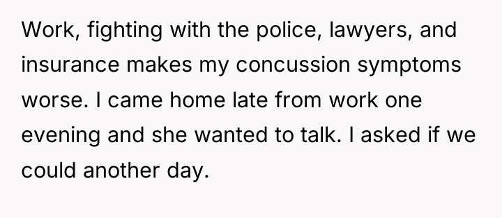 Work, fighting with the police, lawyers, and insurance makes my...