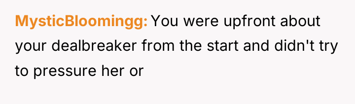 MysticBloomingg You were upfront about your dealbreaker from the start...