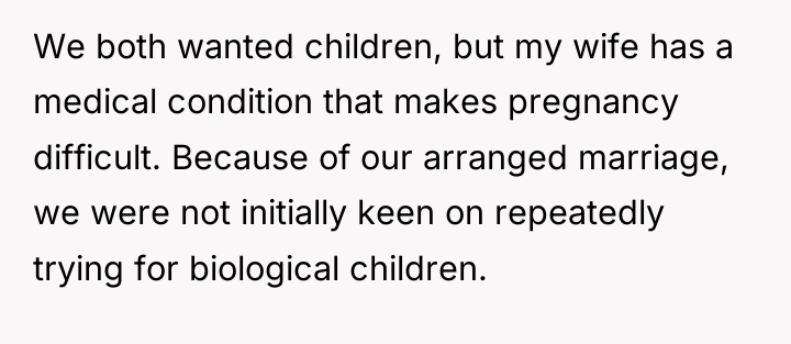 We both wanted children, but my wife has a medical...