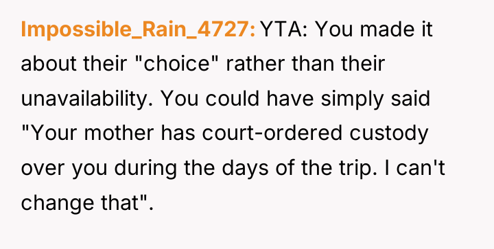 Impossible_Rain_4727 YTA: You made it about their "choice" rather than...