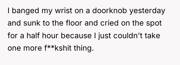 I banged my wrist on a doorknob yesterday and sunk...