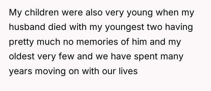 My children were also very young when my husband died...