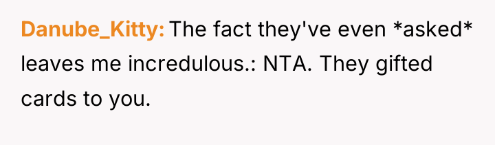 Danube_Kitty The fact they've even *asked* leaves me incredulous.: NTA....