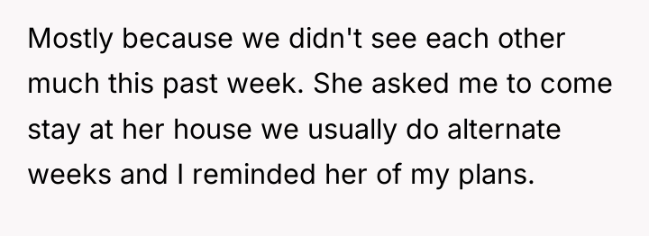 Mostly because we didn't see each other much this past...