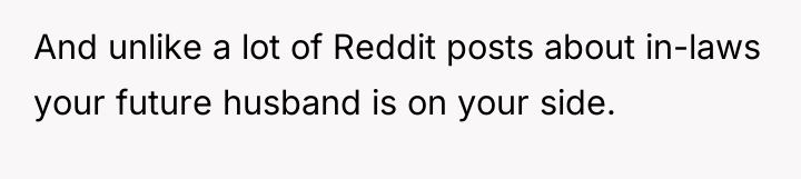 And unlike a lot of Reddit posts about in-laws your...