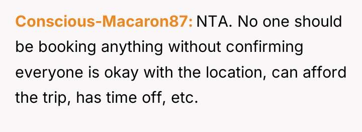 Conscious-Macaron87 NTA. No one should be booking anything without confirming...