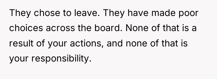 They chose to leave. They have made poor choices across...