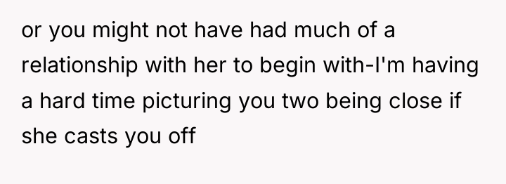 or you might not have had much of a relationship...