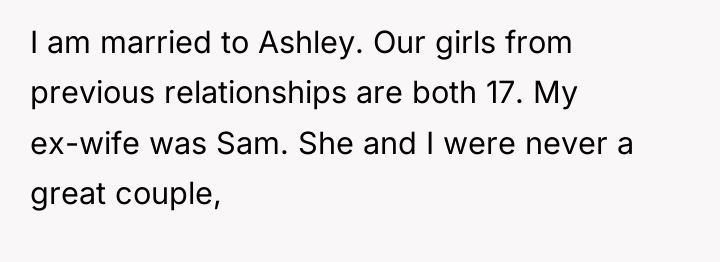 I am married to Ashley. Our girls from previous relationships...