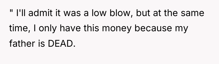 " I'll admit it was a low blow, but at...