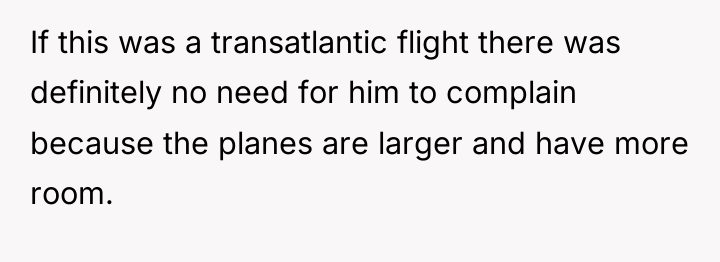If this was a transatlantic flight there was definitely no...