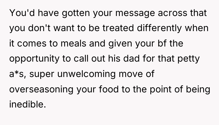 You'd have gotten your message across that you don't want...