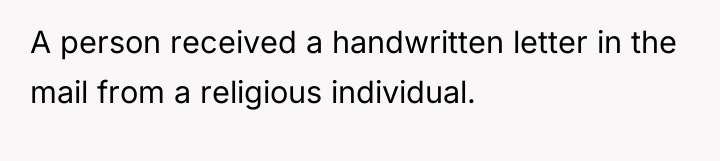 A person received a handwritten letter in the mail from...