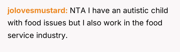 jolovesmustard NTA I have an autistic child with food issues...