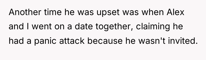 Another time he was upset was when Alex and I...