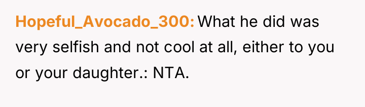 Hopeful_Avocado_300 What he did was very selfish and not cool...