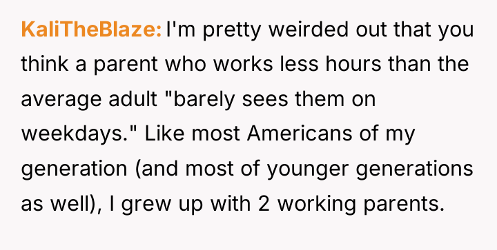 KaliTheBlaze I'm pretty weirded out that you think a parent...