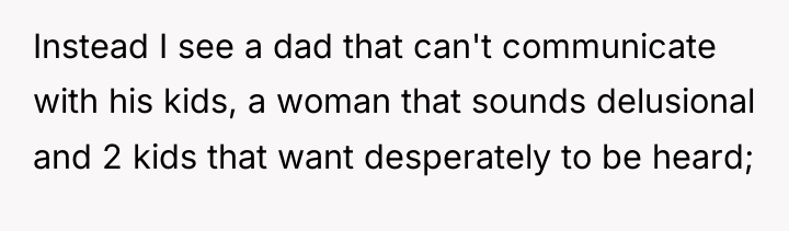 Instead I see a dad that can't communicate with his...