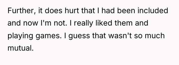 Further, it does hurt that I had been included and...