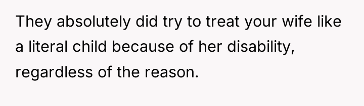 They absolutely did try to treat your wife like a...
