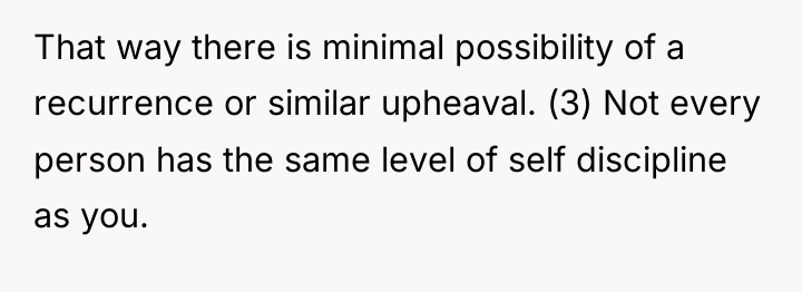 That way there is minimal possibility of a recurrence or...