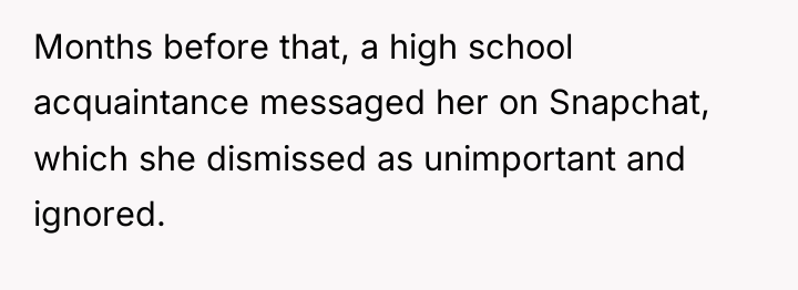 Months before that, a high school acquaintance messaged her on...