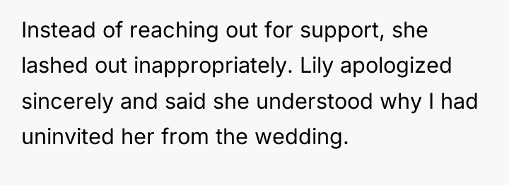Instead of reaching out for support, she lashed out inappropriately....