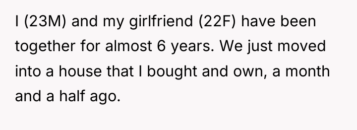I (23M) and my girlfriend (22F) have been together for...