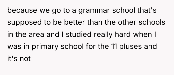 because we go to a grammar school that's supposed to...