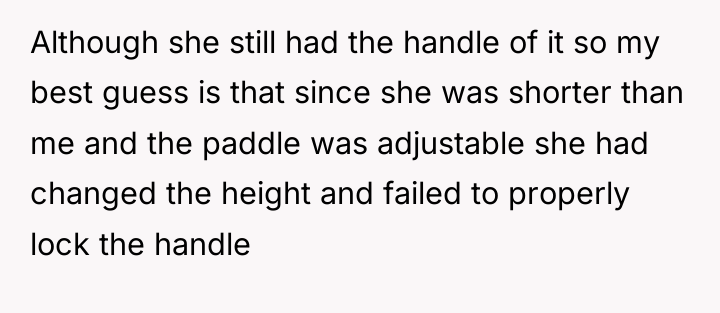 Although she still had the handle of it so my...