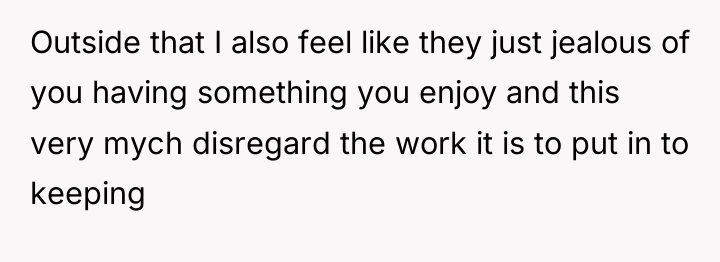 Outside that I also feel like they just jealous of...