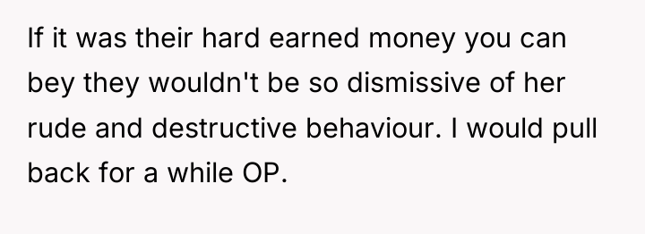 If it was their hard earned money you can bey...