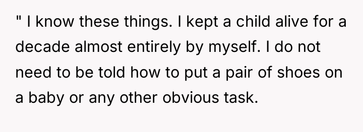 " I know these things. I kept a child alive...