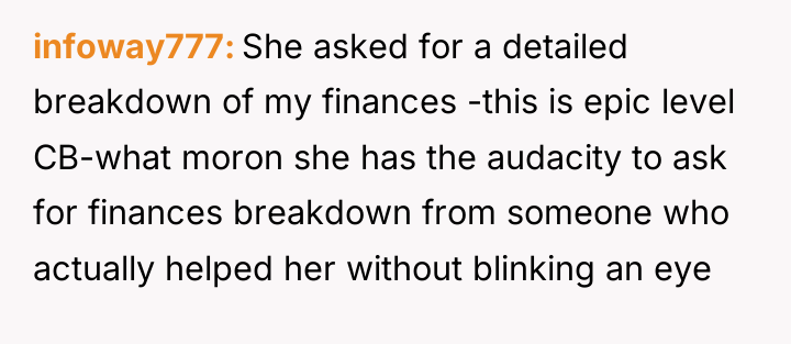 infoway777 She asked for a detailed breakdown of my finances...