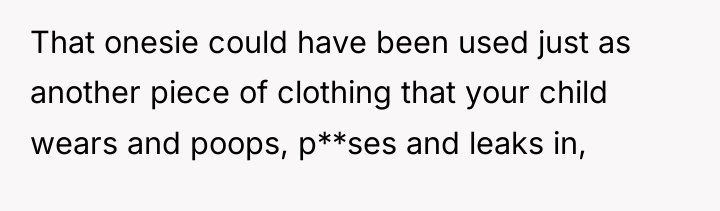 That onesie could have been used just as another piece...
