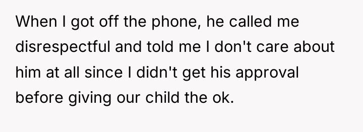 When I got off the phone, he called me disrespectful...