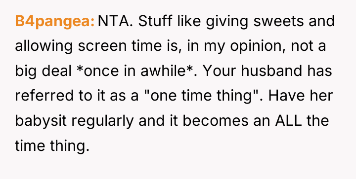 B4pangea NTA. Stuff like giving sweets and allowing screen time...