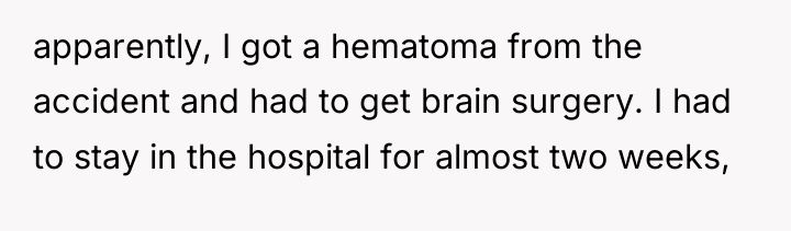 apparently, I got a hematoma from the accident and had...