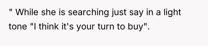 " While she is searching just say in a light...