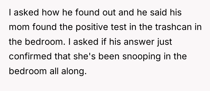 I asked how he found out and he said his...