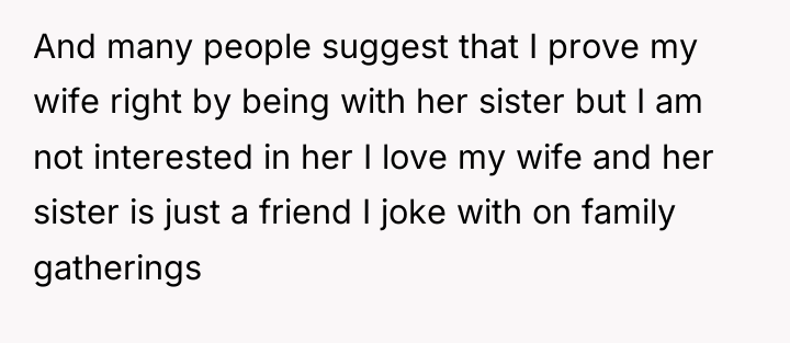 And many people suggest that I prove my wife right...