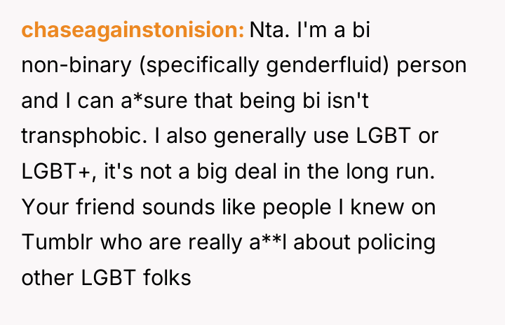chaseagainstonision Nta. I'm a bi non-binary (specifically genderfluid) person and...