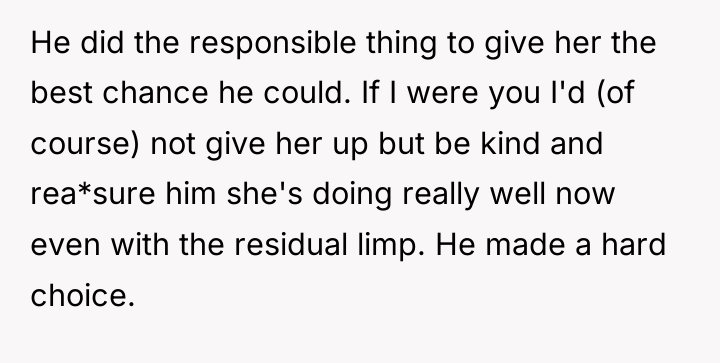 He did the responsible thing to give her the best...