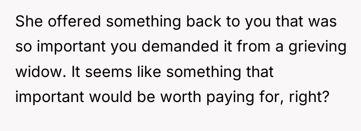 She offered something back to you that was so important...