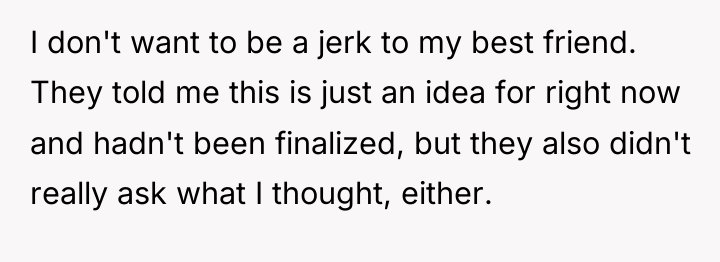 I don't want to be a jerk to my best...